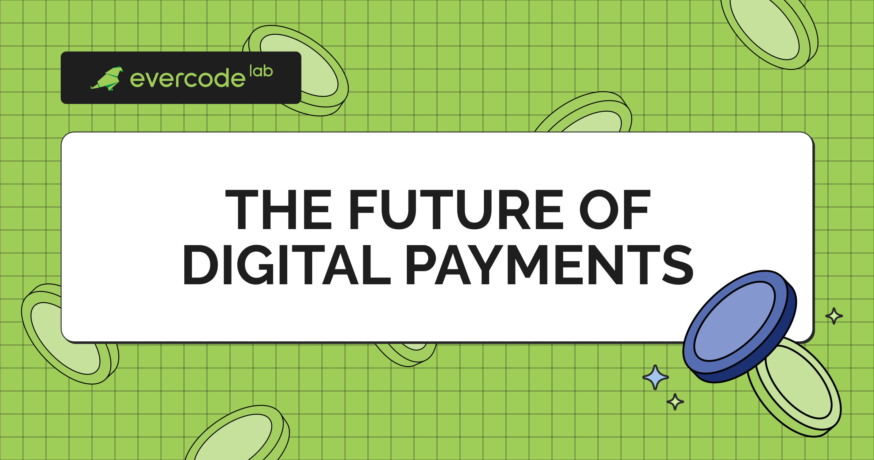 The Future of Digital Payments